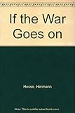 If the war goes on_ : reflections on war and politics