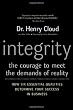 Integrity: The Courage to Meet the Demands of Reality