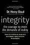 Integrity: The Courage to Meet the Demands of Reality