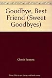 Goodbye, best friend