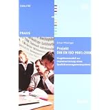 Projekt DIN EN ISO 9001:2008: Vorgehensmodell zur Implementierung eines Qualit�tsmanagementsystemsvon "Elmar Pfitzinger"