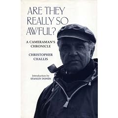 Are They Really So Awful?: Cameraman's Chronicles