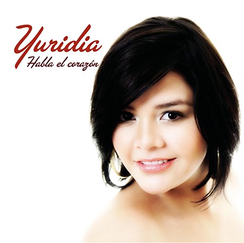 Yuridia - Habla El Corazã³n - Zortam Music