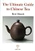 The Ultimate Guide to Chinese Tea