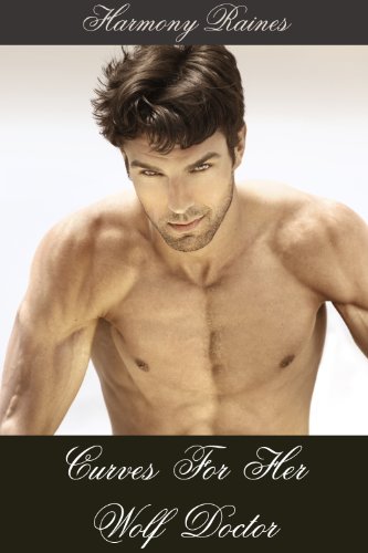 Curves For Her Wolf Doctor (The Greystone Wolves - BBW Paranormal Erotic Romance)