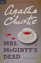 Mrs. McGinty's Dead: Hercule Poirot Investigates (Hercule Poirot series Book 28)