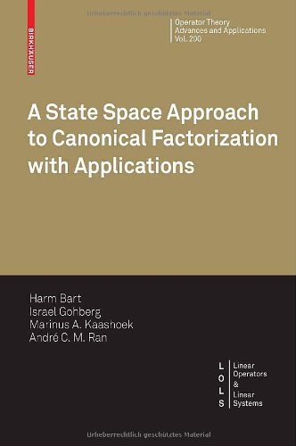 a state space approach to canonical factorization with applications operator theory advances and applications