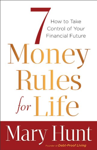 7 Money Rules for Life®: How to Take Control 