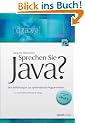 Sprechen Sie Java?: Eine Einf�hrung in das systematische Programmieren