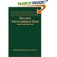 Educating African American Males: Voices From the Field by Olatokunbo S. Fashola