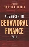 Buy : Advances in Behavioral Finance, Volume II (The Roundtable Series in Behavioral Economics)