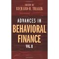 Advances in Behavioral Finance, Volume II: 2 (Roundtable Series in Behavioral Economics)