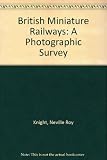 British miniature railways : a photographic survey