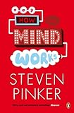 How the Mind Works (Penguin Press Science)