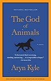 The God of Animals: A Novel