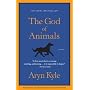 The God of Animals: A Novel