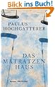 Das Matratzenhaus: Roman