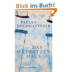 Das Matratzenhaus: Roman