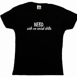 Flirty Diva Tees Woman's LooseFit T-Shirt-Nerd with No Social Skills-Black-White