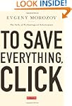 To Save Everything, Click Here: The F...