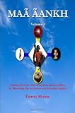 MAA AANKH: Finding God the Afro-American Spiritual Way, by Honoring the Ancestors and Guardian Spirits
