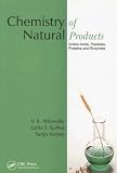 Chemistry of Natural Products: Amino Acids, Peptides, Proteins, and Enzymes Chemistry of Natural Products: Amino Acids, Peptides, Proteins, and Enzymes