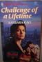 Challenge of a Lifetime (Harlequin Superromance No. 433)
