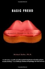 Basic Freud: Psychoanalytic Thought for the 21st Century