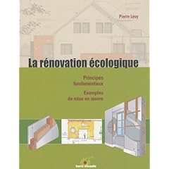 La r�novation �cologique : Principes fondamentaux, exemples de mise en oeuvre