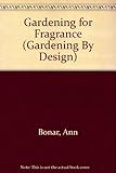 Gardening for Fragrance