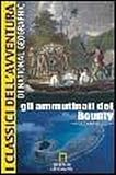 Gli ammutinati del Bounty (I classici dell'avventura)