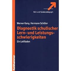 Diagnostik schulischer Lern- und Leistungsschwierigkeiten: Ein Leitfaden