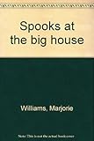 Spooks at the big house