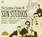 The Legendary Sounds of Sun Studios