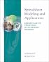Spreadsheet Modeling and Applications: Essentials of Practical Management Science (with CD-ROM and InfoTrac?)