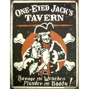 One Eyed Jack's Tavern Distressed Retro Vintage Tin Sign One Eyed Jack's Tavern Distressed Retro Vintage Tin Sign