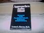Approaches to the Mind: Movement of the Psychiatric Schools from Sects to Science