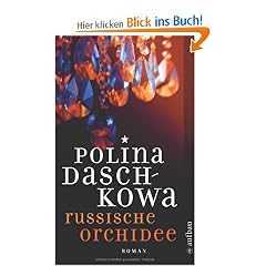 Russische Orchidee: Kriminalroman (Polina Daschkowa)