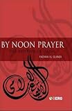 By Noon Prayer: The Rhythm of Islam