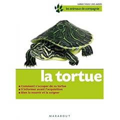 La tortue : Bien la soigner, Bien la nourrir