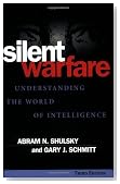 Silent Warfare: Understanding the World of Intelligence
