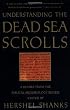 Understanding the Dead Sea Scrolls: A Reader From the Biblical Archaeology Review
