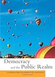Democracy and the public realm : Compass programme for renewal