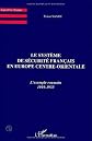 Le syste?me de se?curite? franc?ais en Europe centre-orientale : l'exemple roumain, 1919-1933