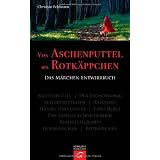 Von Aschenputtel bis Rotk�ppchen: Das M�rchen-Entwirrbuchvon "Christian Feldmann"