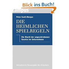 Die heimlichen Spielregeln: Die Macht der ungeschriebenen Gesetze im Unternehmen