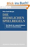 Die heimlichen Spielregeln: Die Macht der ungeschriebenen Gesetze im Unternehmen