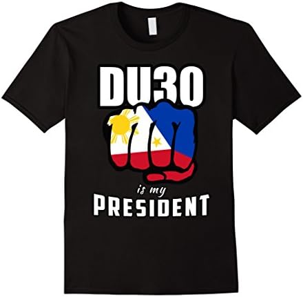Men's DU30 is my President - Duterte T Shirts XL Black