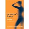 Huntington's Disease: The Facts
