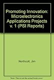 Promoting innovation : microelectronics application projects